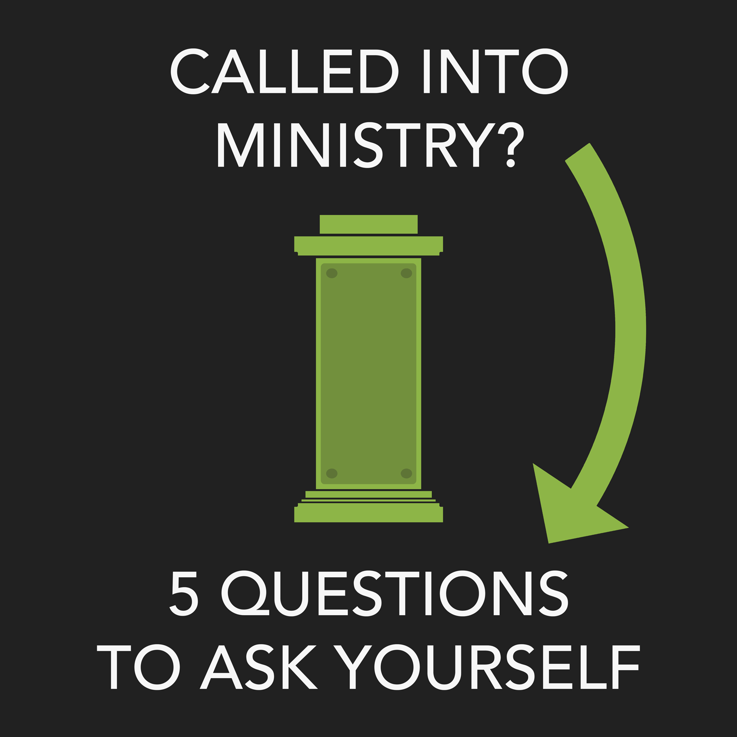 called-into-ministry-five-questions-to-ask-yourself-credo-house