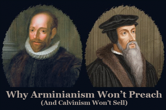 why-arminianism-won-t-preach-and-calvinism-won-t-sell-credo-house